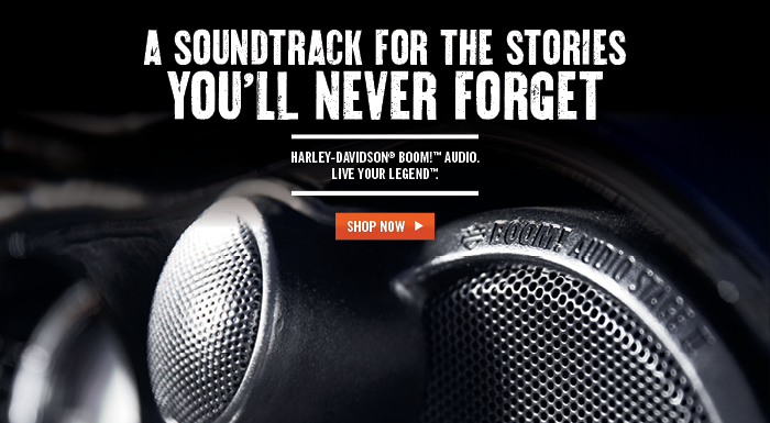 Harley-Davidson® Boom!™ Audio. Live your Legend™.